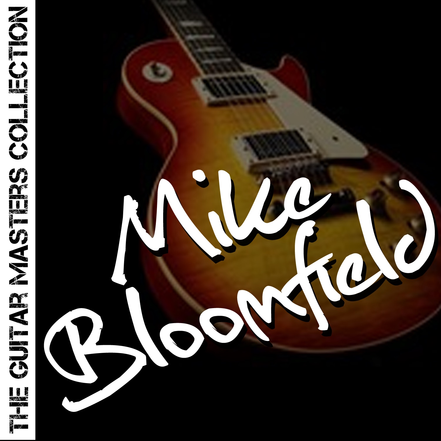 The Guitar Masters Collection: Mike Bloomfield album cover