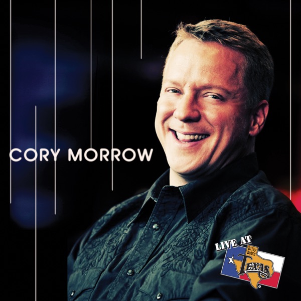 Live At Billy Bob's Texas: Cory Morrow (Live) album cover