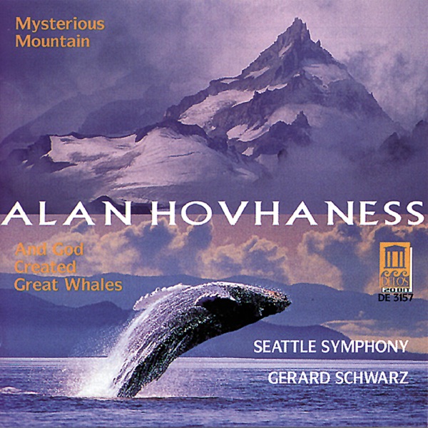 Hovhaness: Symphony No. 2 "Mysterious Mountain", Prayer of St. Gregory & And God Created Great Whale album cover