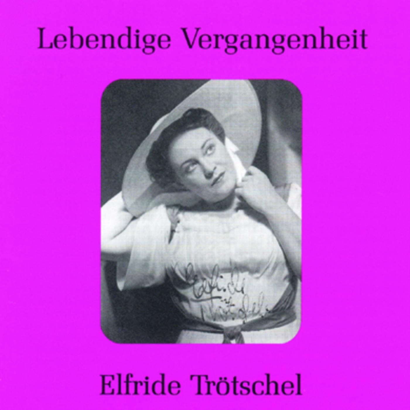 Lebendige Vergangenheit - Elfriede Trötschel album cover