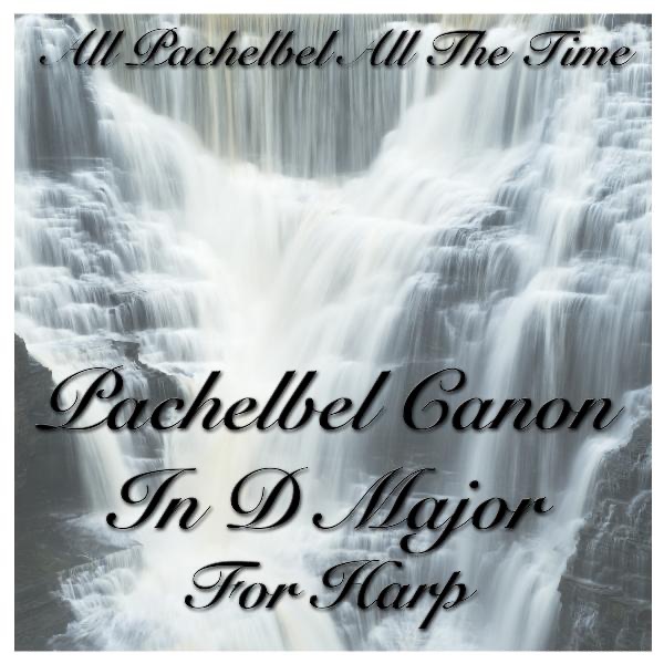 Pachelbel Canon in D Major for Harp - Single album cover