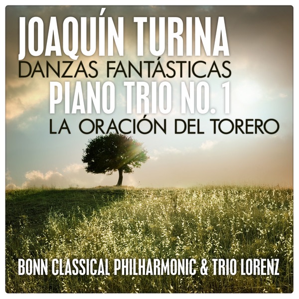 Turina: Danzas Fantásticas - Piano Trio No. 1 - La Oración del Torero album cover