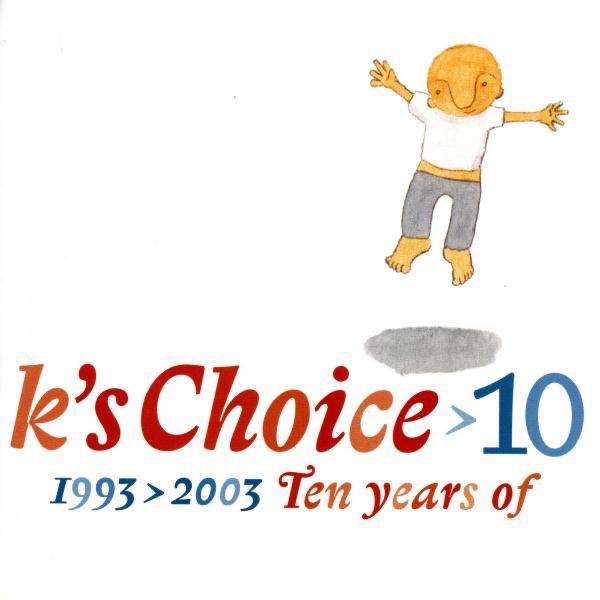 10: 1993-2003 - Ten Years of K's Choice album cover