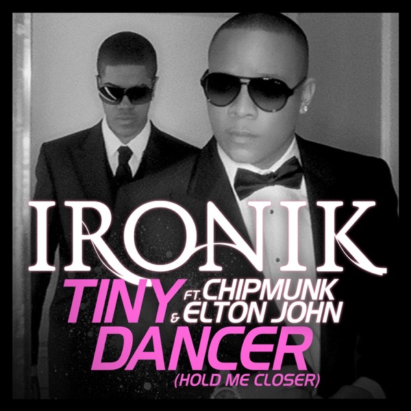 Tiny Dancer (Hold Me Closer) [Fraser T Smith Remix] {feat. Chipmunk & Elton John} - Single album cover
