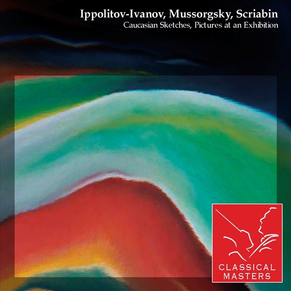 Ippolitov-Ivanov: Caucasian Sketches - Mussorgsky: Pictures At an Exhibition album cover
