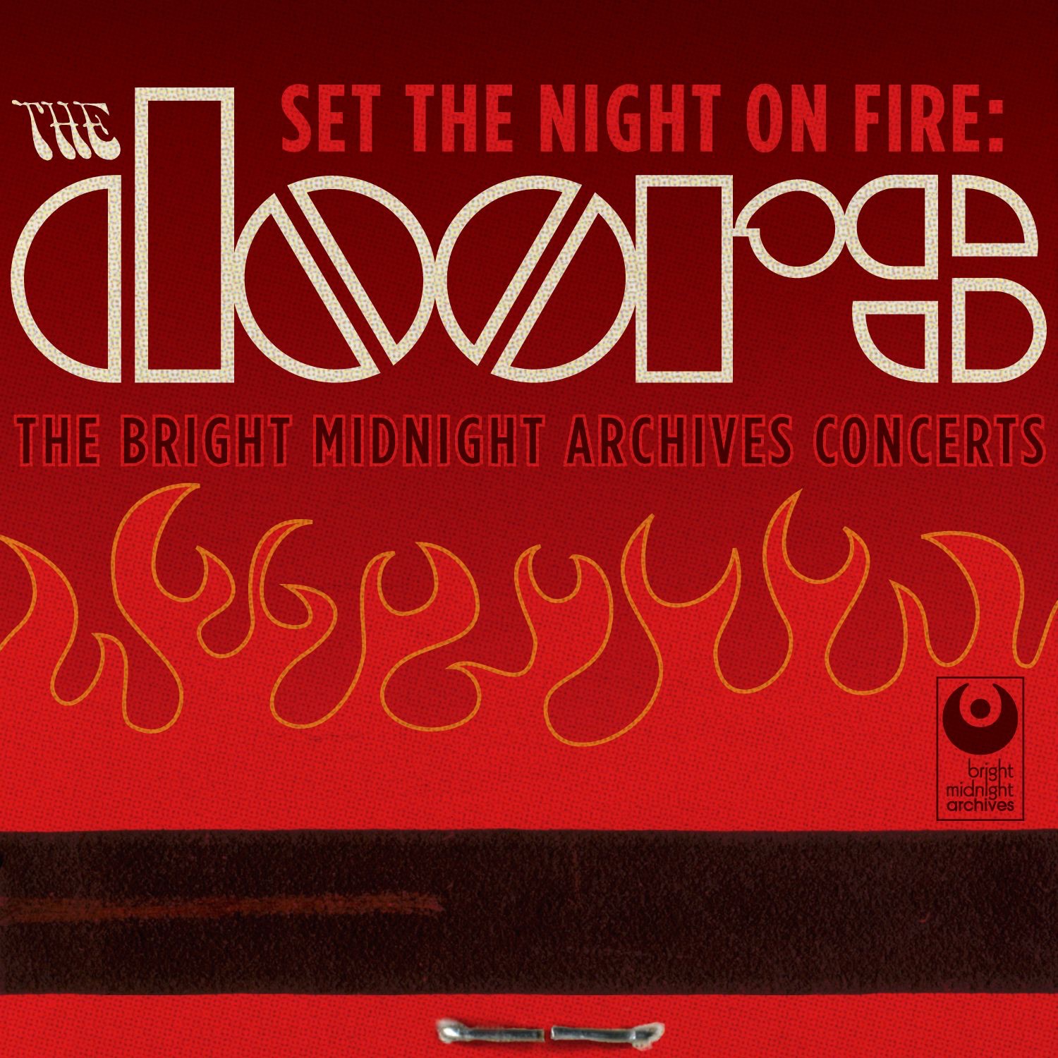 Set the Night On Fire: The Doors Bright Midnight Archives Concerts album cover