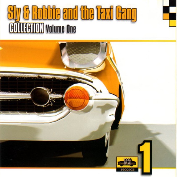 Sly & Robbie and the Taxi Gang Collection Vol.1 album cover
