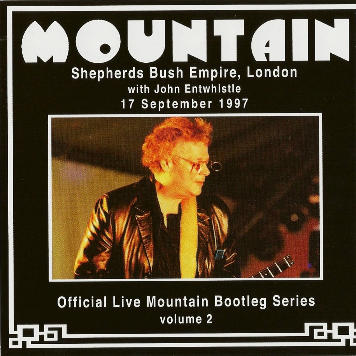 Official Live Mountain Bootleg Series, Vol. 2: Shepherds Bush Empire, London with John Entwistle - 1 album cover