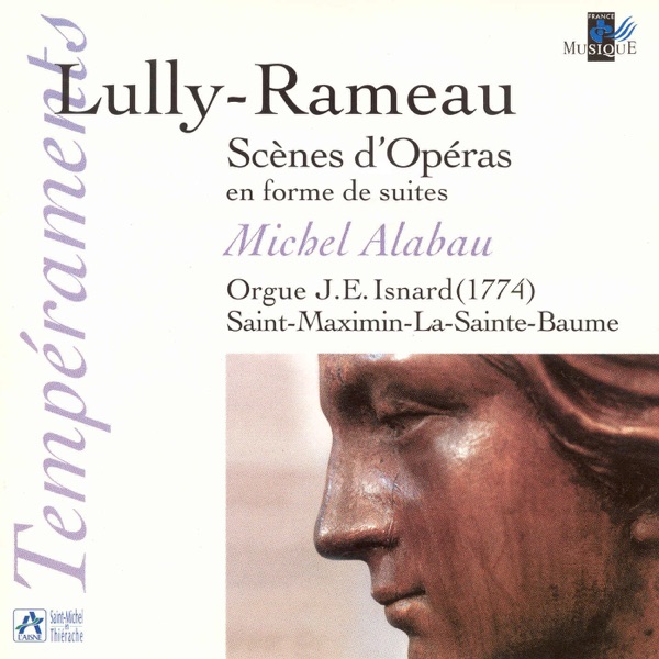 Lully & Rameau: Scènes d'Opéras en Forme de Suites album cover