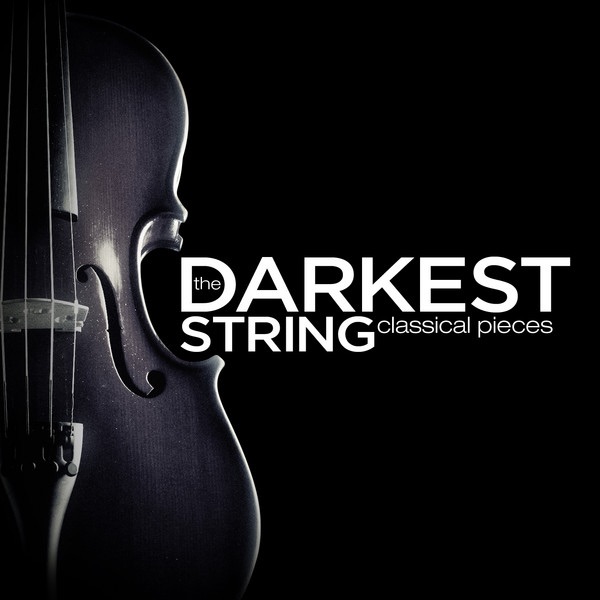 The Darkest Classical String Pieces album cover