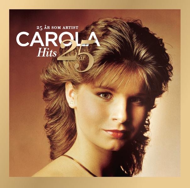 Carola: Hits 25 år album cover
