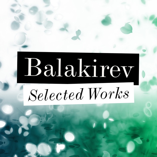 Balakirev: Selected Works album cover