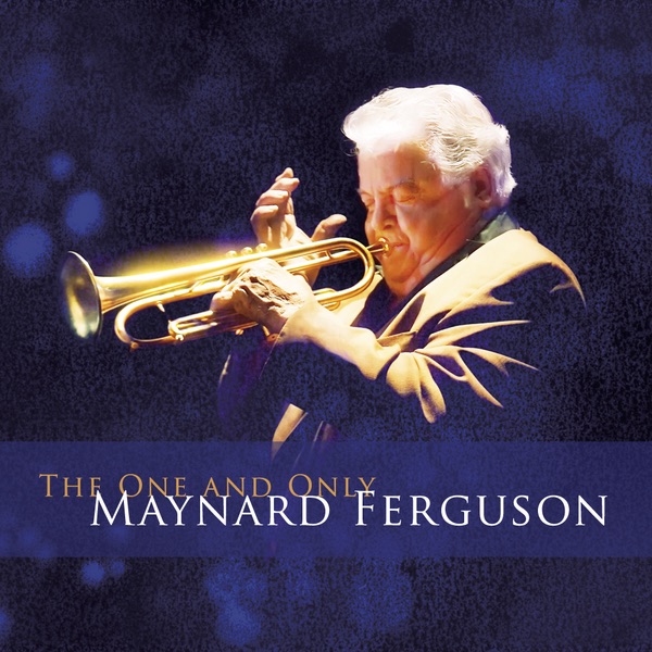 The One and Only Maynard Ferguson album cover