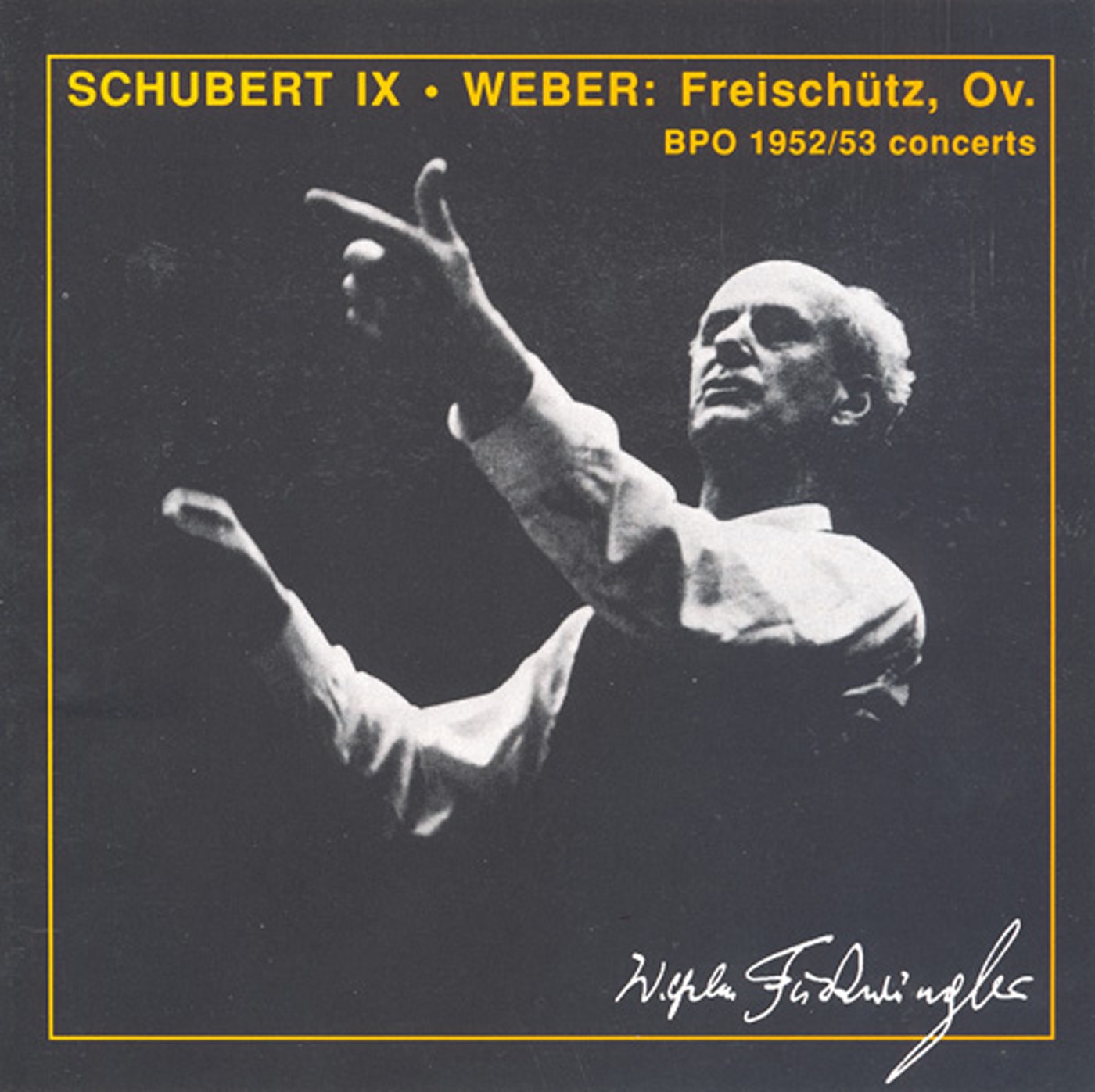 Weber: Der Freischutz - Schubert: Symphony No. 9 album cover