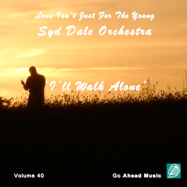 Love Isn't Just For The Young Volume 40 (I'll Walk Alone) album cover