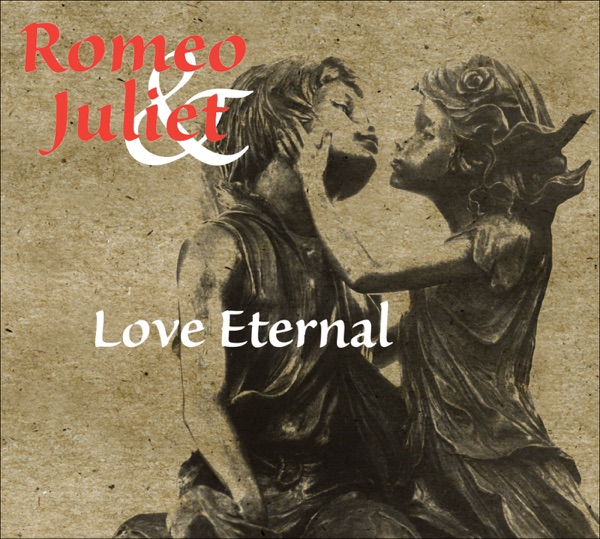 Romeo and Juliet - Love Eternal album cover
