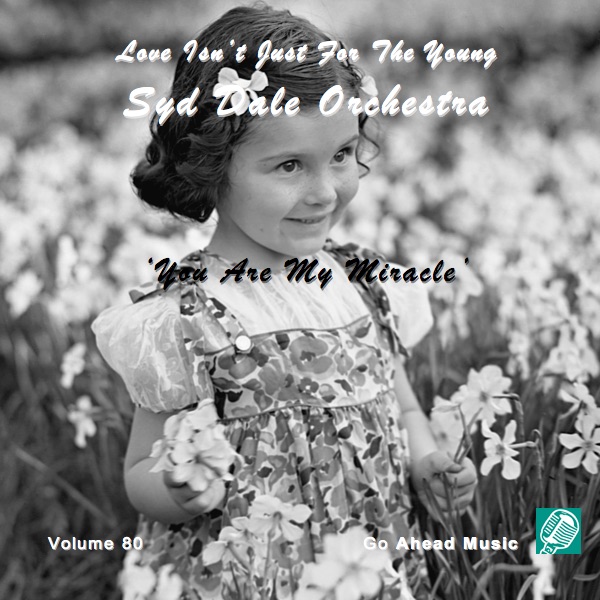 Love Isn't Just For The Young Volume 80 (You Are My Miracle) album cover