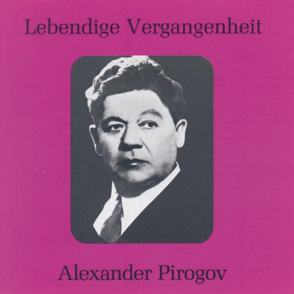 Lebendige Vergangenheit - Alexander Pirogov album cover