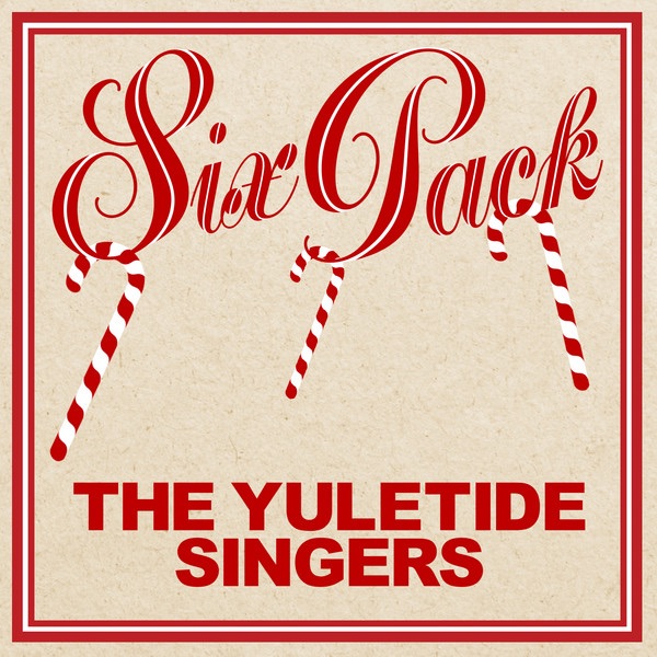 Six Pack: The Yuletide Singers - EP album cover