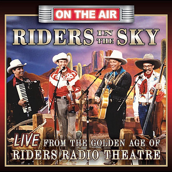 Live From the Golden Age of Riders Radio theater album cover