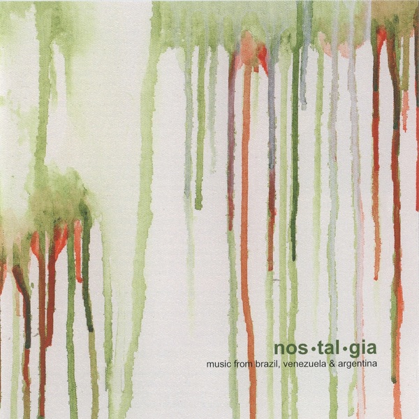 Nostalgia: Music from Brazil, Venezuela & Argentina album cover