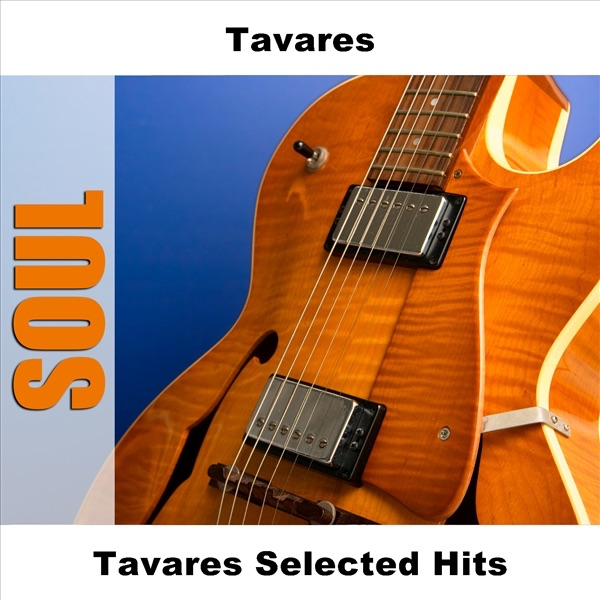 Tavares Selected Hits album cover