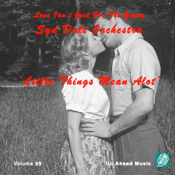 Love Isn't Just For The Young Volume 89 (Little Things Mean Alot) album cover