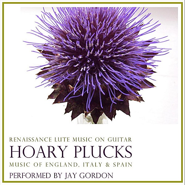 Hoary Plucks: Renaissance Lute Music on Guitar album cover