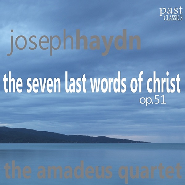 Haydn: the Seven Last Words of Christ, Op. 51 album cover