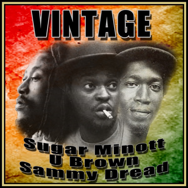 Vintage Sugar Minott, U Brown & Sammy Dread - EP album cover