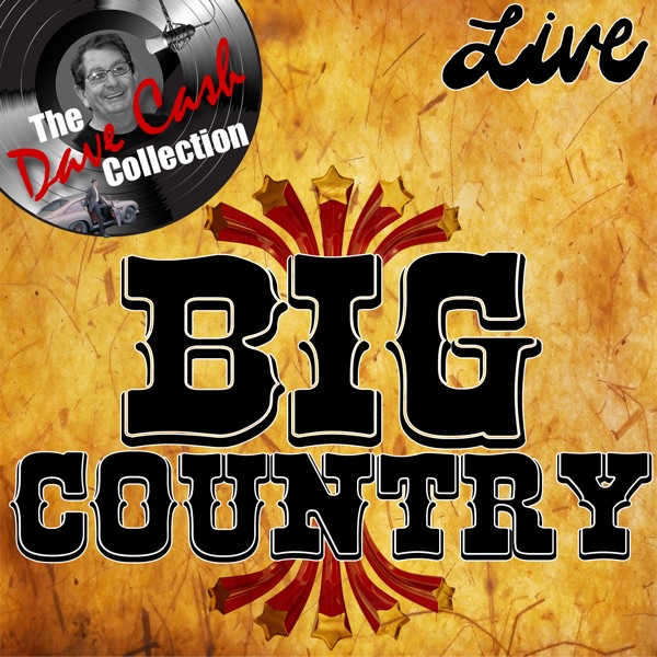 Big Country Live (The Dave Cash Collection) album cover