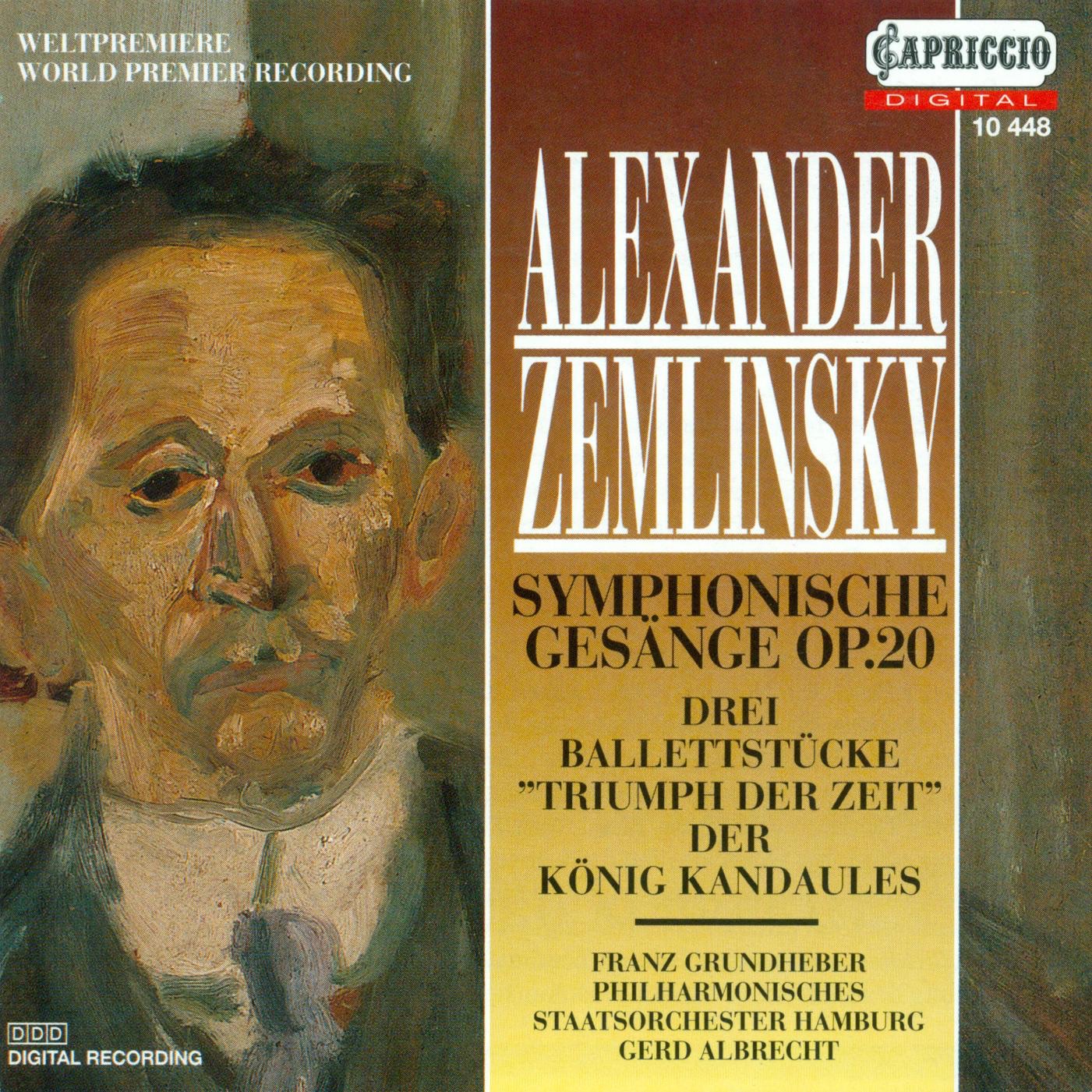 Zemlinsky: Symphonische Gesange, 3 Ballet Pieces from Triumph Der Zeit album cover
