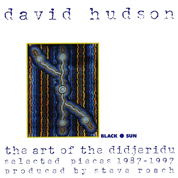 The Art of the Didjeridu: Selected Pieces 1987-1997 album cover
