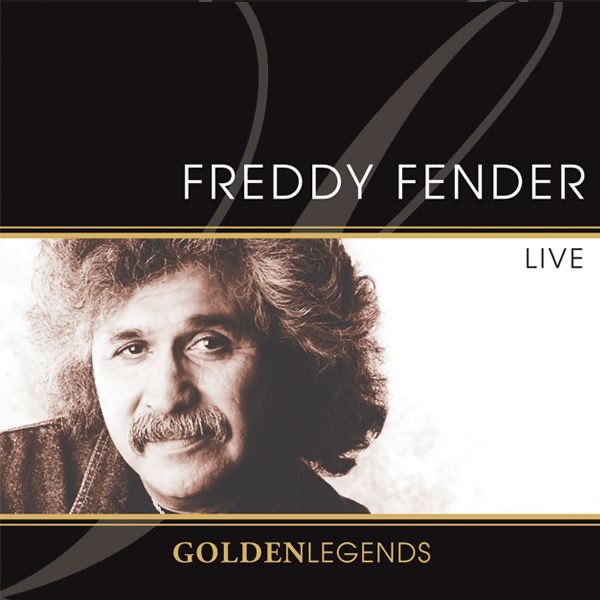 Golden Legends: Freddy Fender Live album cover