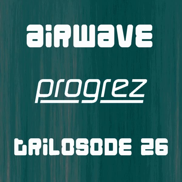 Progrez (Trilosode 26 - Live Edition) album cover