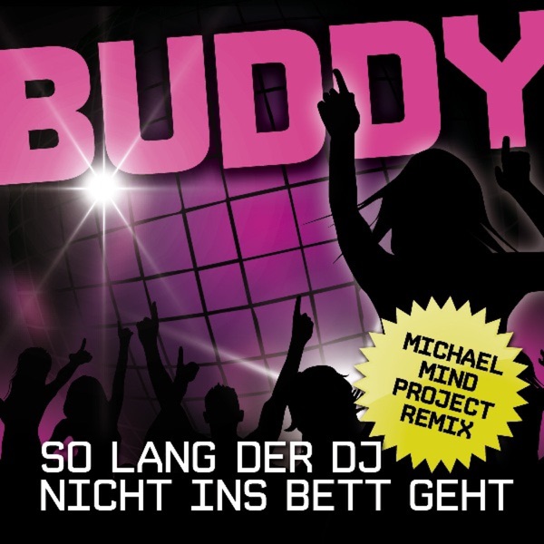 So lang der DJ nicht ins Bett geht (Michael Mind Project Remix) - Single album cover