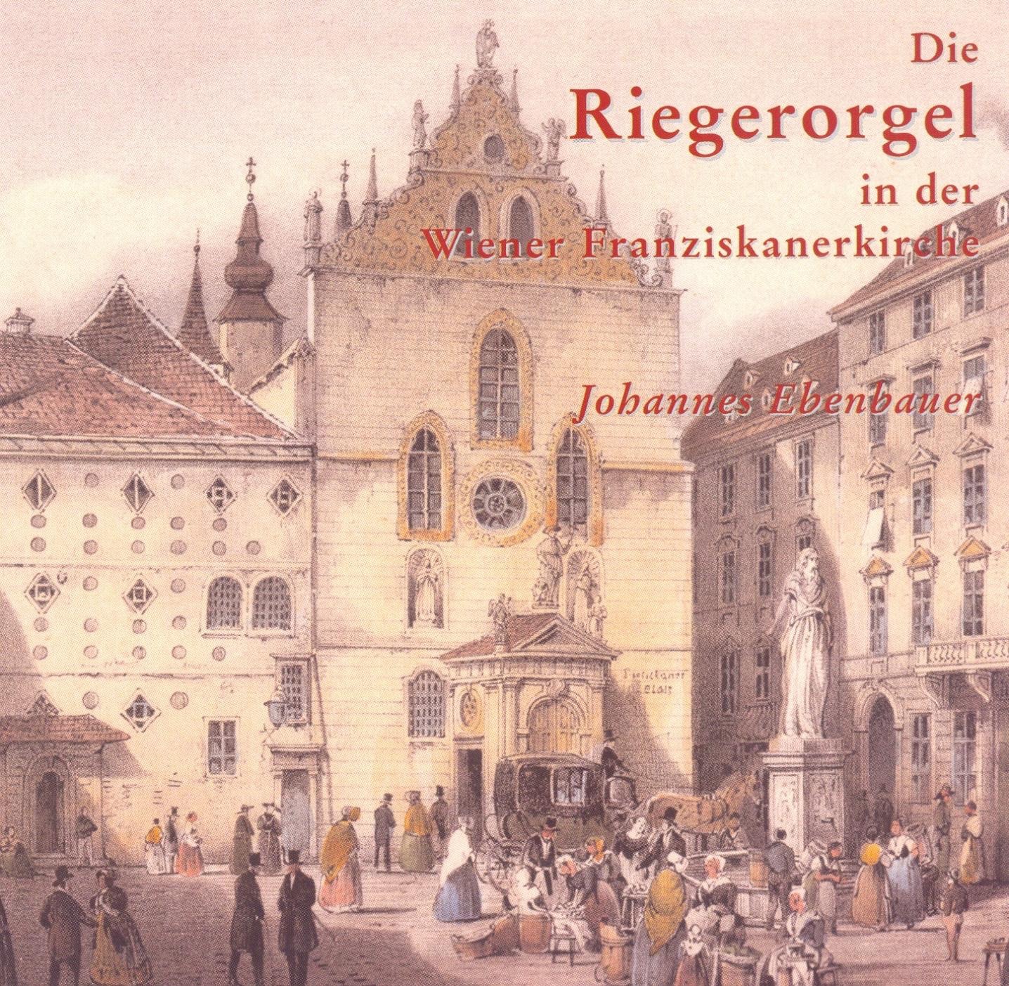 Riegerorgel In Der Wiener Franziskanerkirche album cover