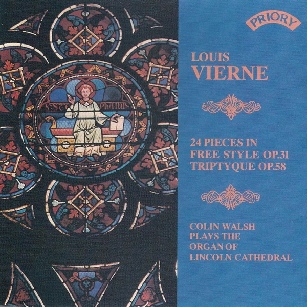 Louis Vierne - Triptique & 24 Pieces In Free Style / Organ of Lincoln Cathedral album cover