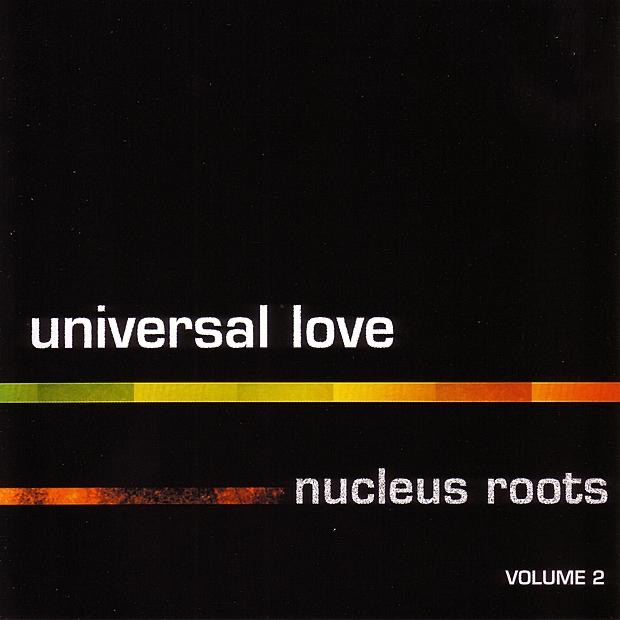 Universal Love Nucleus Roots, Vol. 2 album cover