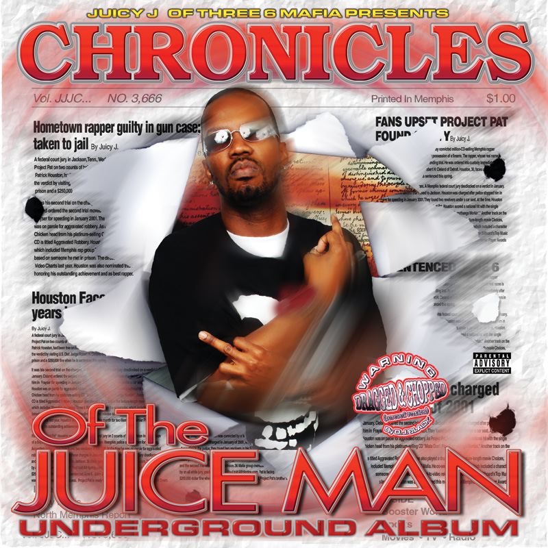 Chronicles of the Juice Man (Dragged and Chopped) album cover