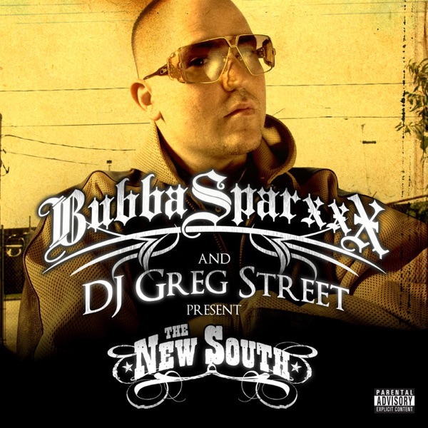 The New South (Bubba Sparxxx and DJ Greg Street Present) album cover