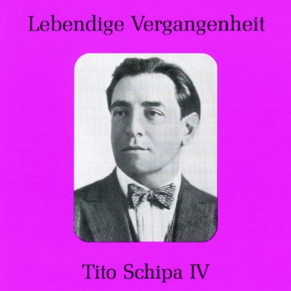 Lebendige Vergangenheit - Tito Schipa (Vol.4) album cover