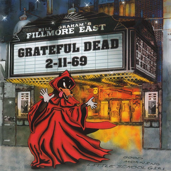 Grateful Dead: Live At the Fillmore East, 2/11/69 album cover