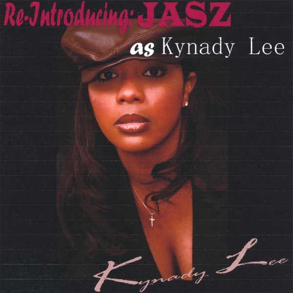 Re-Introducing: JASZ As Kynady Lee album cover