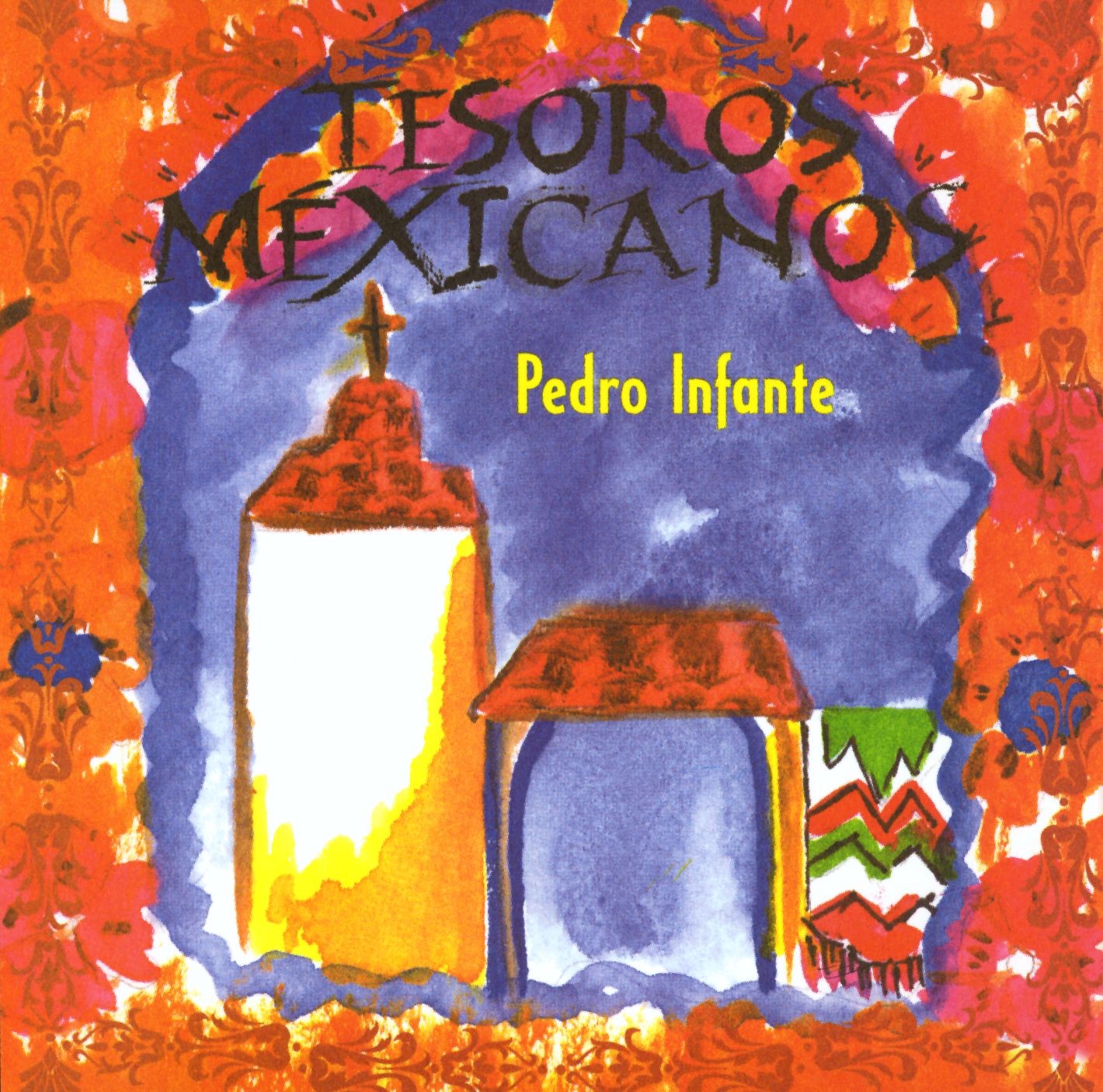 Tesoros Mexicaños: Pedro Infante album cover