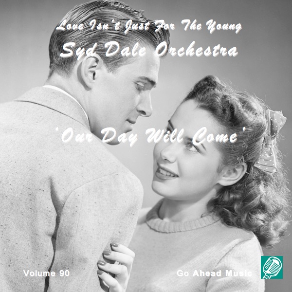 Love Isn't Just For The Young Volume 90 (Our Day Will Come) album cover