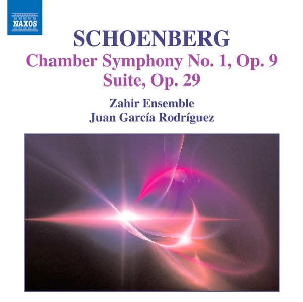 Schoenberg, A.: Chamber Symphony No. 1, Op. 9 - Suite, Op. 29 album cover