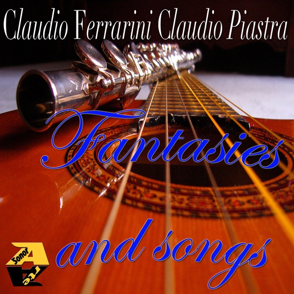 Carulli, Battioli, Wolf-Ferrari, Briccialdi, Rossini, Doppler, Ciardi & Borne: Fantasies and Songs f album cover