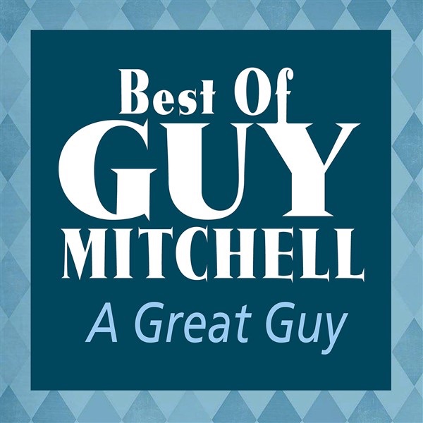 A Great Guy: Best Of Guy Mitchell album cover