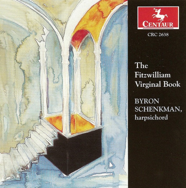 Harpsichord Recital: Schenkman, Byron (The Fitzwilliam Virginal Book) album cover